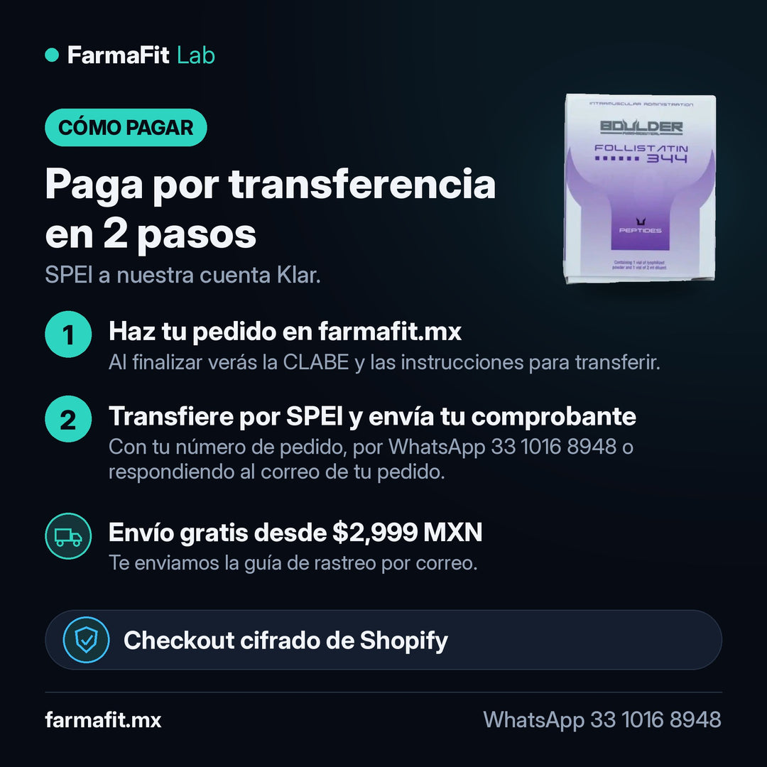 Cómo pagar por transferencia SPEI: Follistatina 344 Péptido Vial - BOULDER PHARMACEUTICAL – FarmaFit