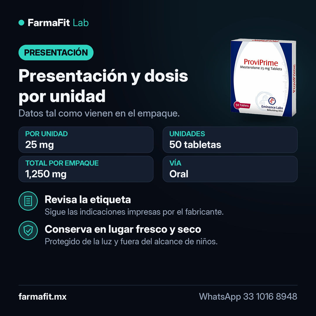 Presentación y dosis por unidad: Mesterolona 25 mg ProviPrime 50 Tabletas - EMINENCE LABS