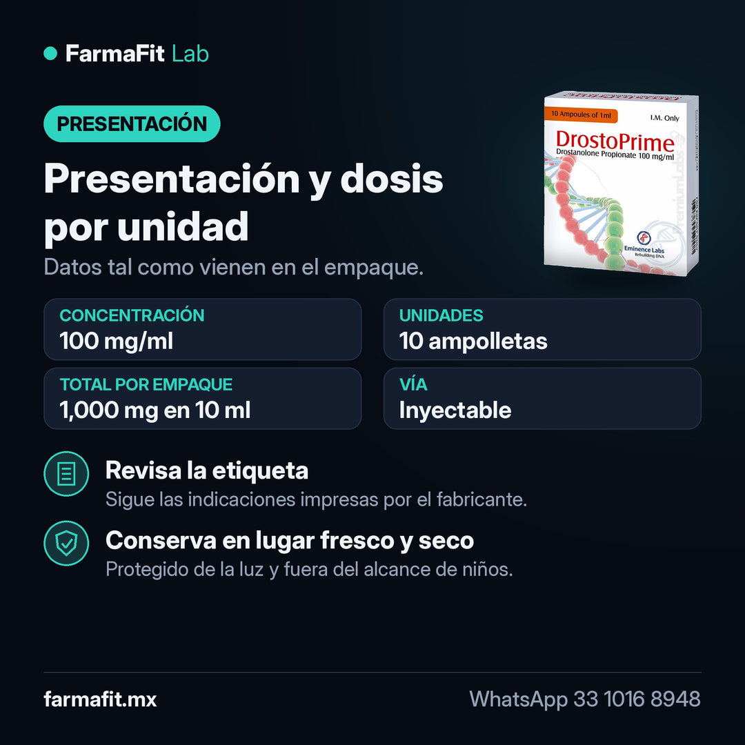 Presentación y dosis por unidad: Propionato de Drostanolona 100 mg/ml DrostoPrime 10 Ampolletas de 1 ml - EMINENCE LABS