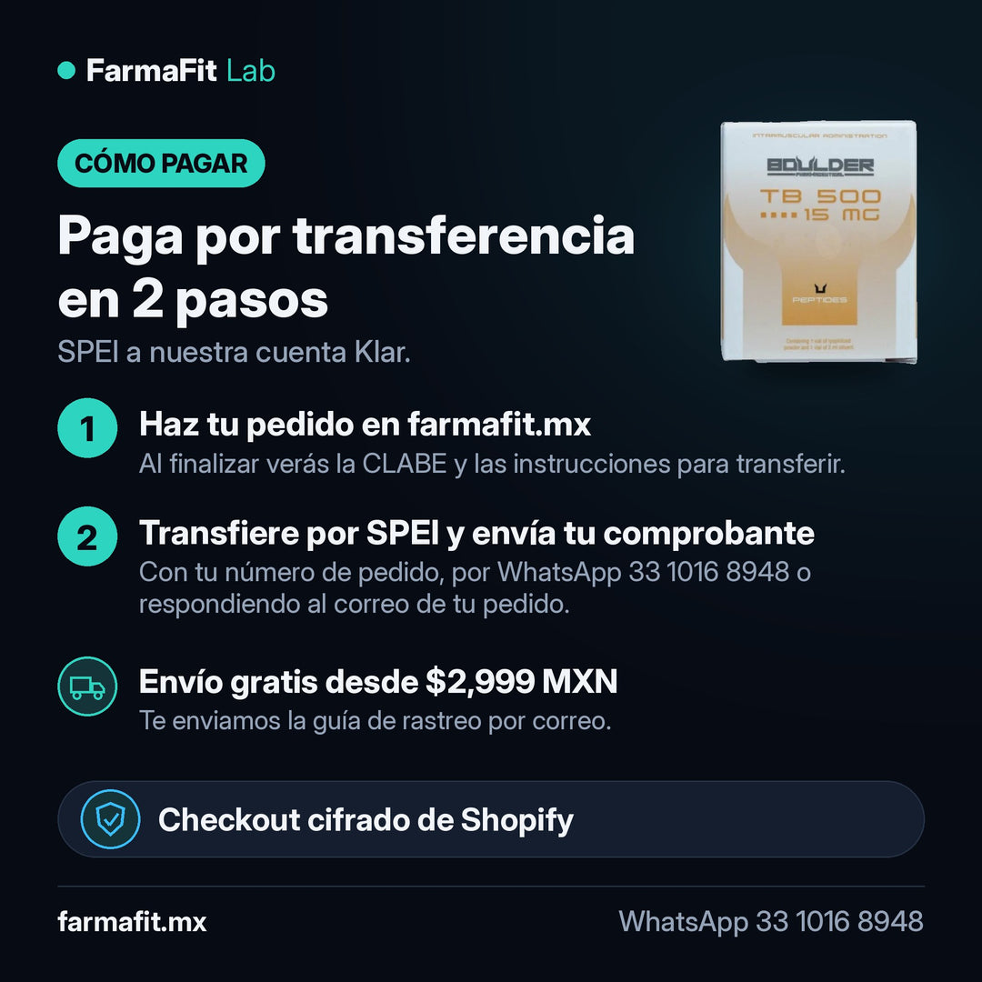 Cómo pagar por transferencia SPEI: TB-500 15 mg Péptido Vial - BOULDER PHARMACEUTICAL – FarmaFit