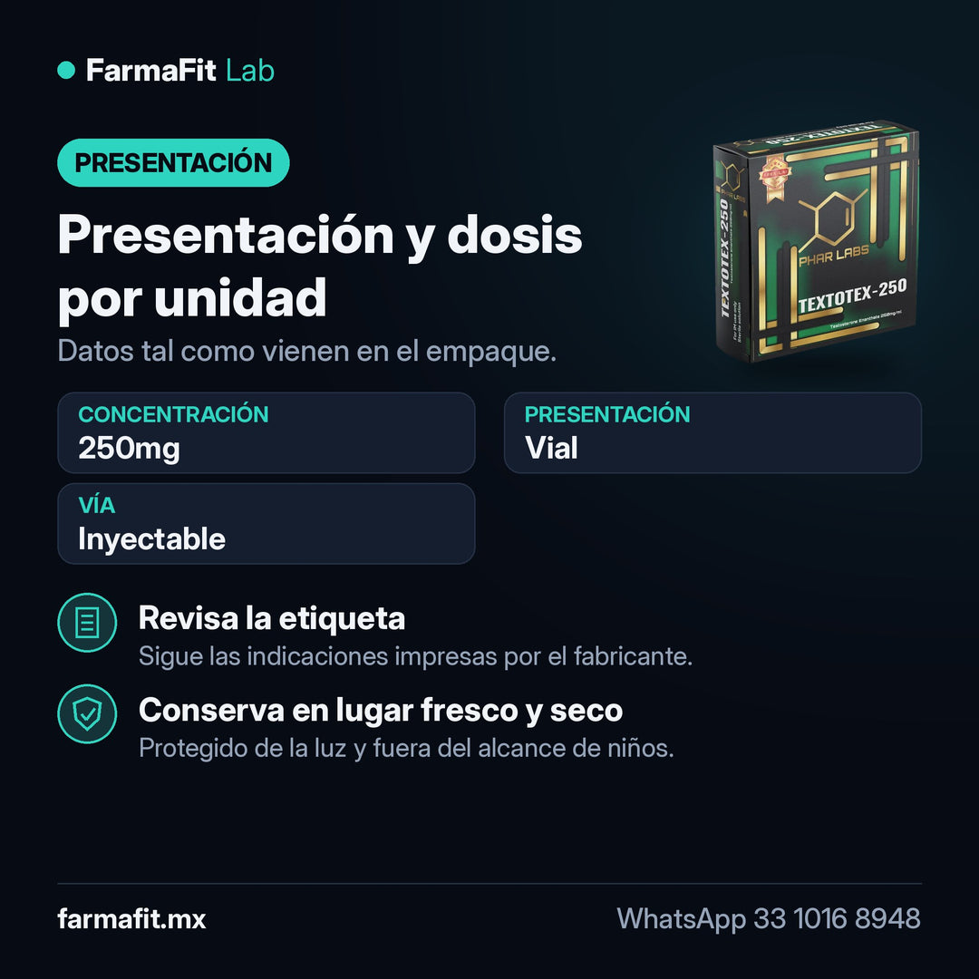 Presentación y dosis por unidad: Testosterona Enantato 250mg Textotex - PHAR LABS PREMIUM Vial